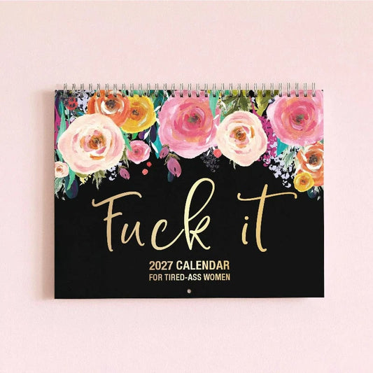 🌸🗓️ 2027 Funny Swear Word Wall Calendar – “F*ck It” Floral Calendar for Tired-Ass Women 😂✨